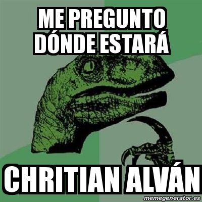 Meme Filosoraptor Me Pregunto D Nde Estar Chritian Alv N