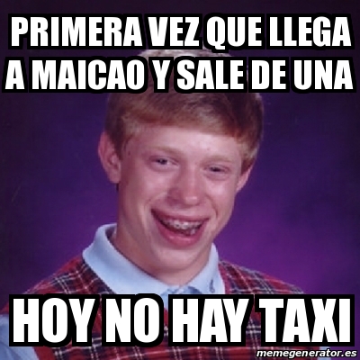 Meme Bad Luck Brian Primera Vez Que Llega A Maicao Y Sale De Una Hoy