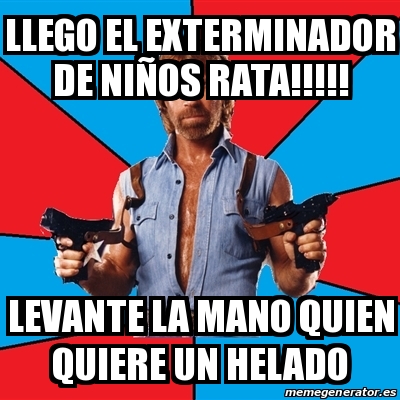 Meme Chuck Norris llego el exterminador de niÃos rata levante