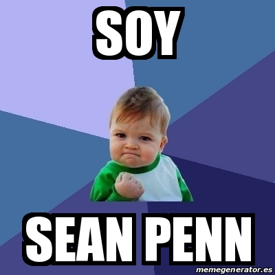 Meme Bebe Exitoso Soy Sean Penn 25943882