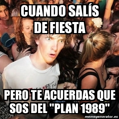 Meme Sudden Realization Ralph Cuando salÃs de fiesta pero te