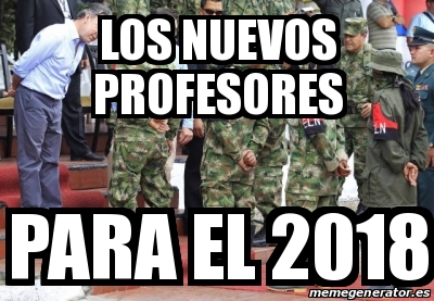 Meme Personalizado Los Nuevos Profesores Para El