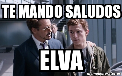 Meme Personalizado Te Mando Saludos Elva 27914214