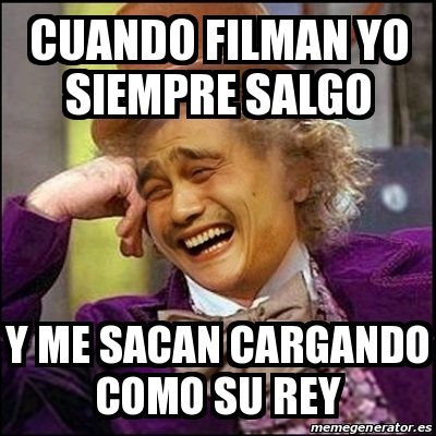 Meme Yao Wonka Cuando Filman Yo Siempre Salgo Y Me Sacan Cargando