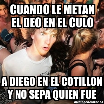 Meme Sudden Realization Ralph Cuando Le Metan El Deo En El Culo A