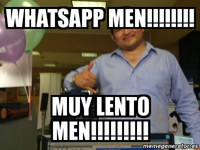 Meme Personalizado Whatsapp Men Muy Lento Men