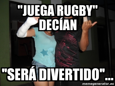 Meme Personalizado Juega Rugby Dec An Ser Divertido