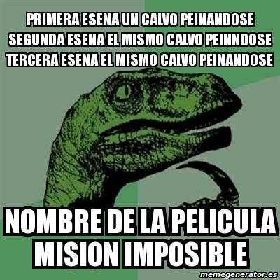 Meme Filosoraptor Primera Esena Un Calvo Peinandose Segunda Esena El