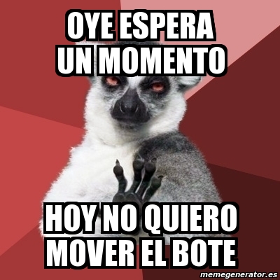 Meme Chill Out Lemur Oye Espera Un Momento Hoy No Quiero Mover El