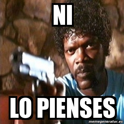 Meme Pulp Fiction Ni Lo Pienses 3223889