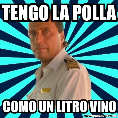 Meme Francesco Schettino Tengo La Polla Como Un Litro Vino