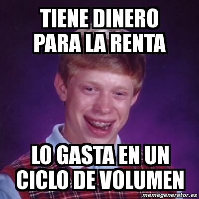 Meme Bad Luck Brian Tiene Dinero Para La Renta Lo Gasta En Un Ciclo