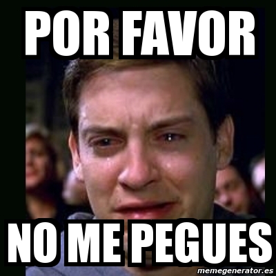 Meme Crying Peter Parker Por Favor No Me Pegues 3741835