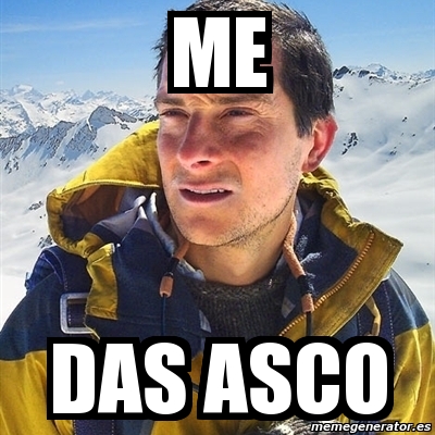 Meme Bear Grylls Me Das Asco 3904235