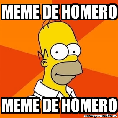 Meme Homer Meme De Homero Meme De Homero