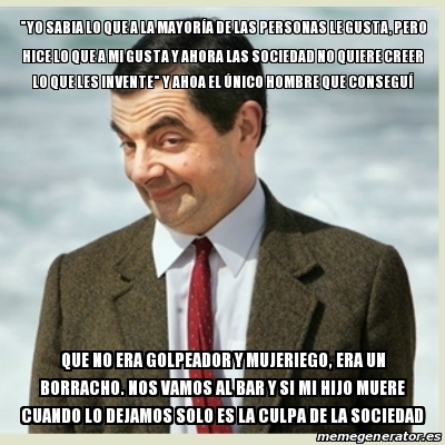 Meme Mr Bean Yo Sabia Lo Que A La Mayor A De Las Personas Le Gusta