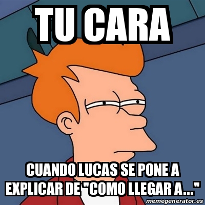 Meme Futurama Fry Tu Cara Cuando Lucas Se Pone A Explicar De Como