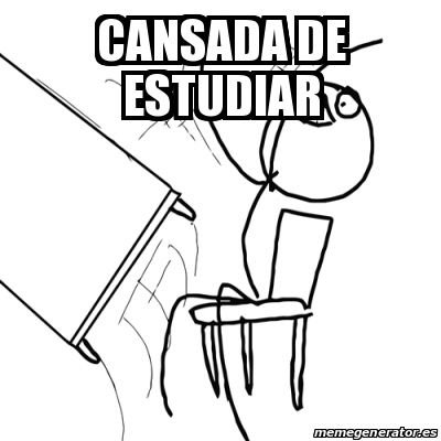 Meme Desk Flip Rage Guy Cansada De Estudiar 30825975