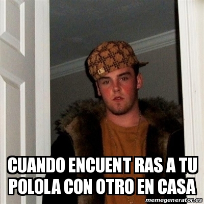 Meme Scumbag Steve Cuando Encuent Ras A Tu Polola Con Otro En Casa