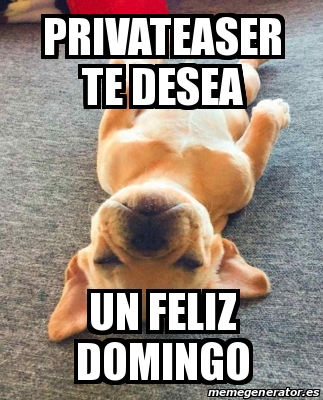 Meme Personalizado Privateaser Te Desea Un Feliz Domingo