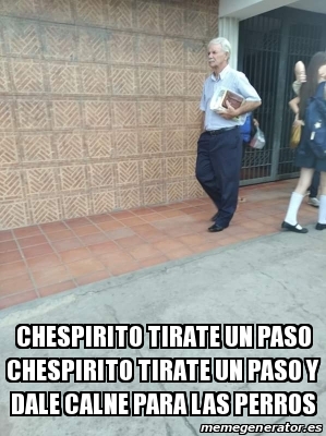 Meme Personalizado Chespirito Tirate Un Paso Chespirito Tirate Un