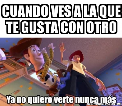 Meme Personalizado Cuando Ves A La Que Te Gusta Con Otro