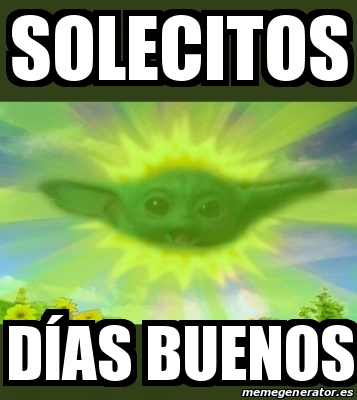 Meme Personalizado Solecitos D As Buenos