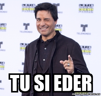 Meme Personalizado Tu Si Eder