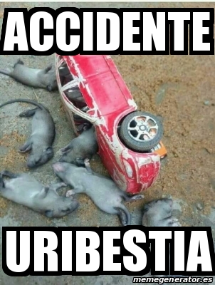 Meme Personalizado Accidente Uribestia 31248941