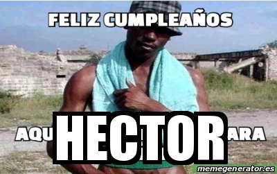 Meme Personalizado Hector