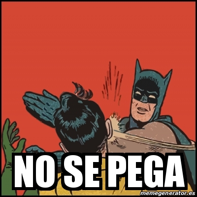 Meme Batman Slaps Robin No Se Pega