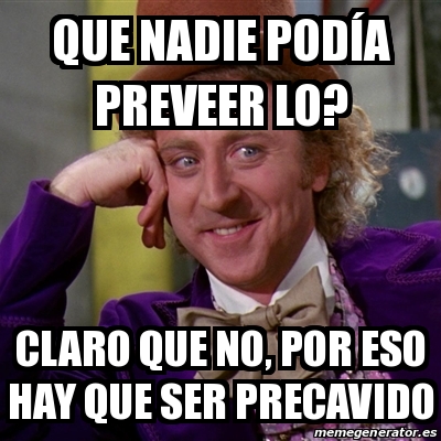 Meme Willy Wonka Que nadie podÃa preveer lo Claro que no por eso