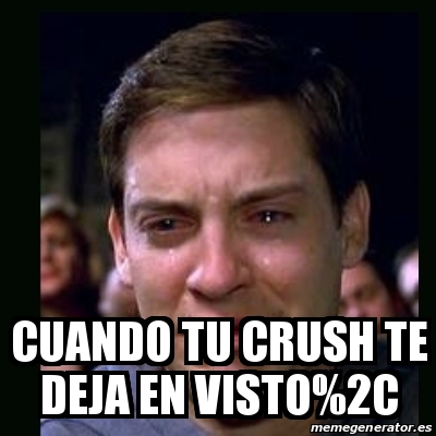 Meme Crying Peter Parker Cuando Tu Crush Te Deja En Visto C