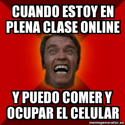 Meme Arnold Cuando Estoy En Plena Clase Online Y Puedo Comer Y Ocupar