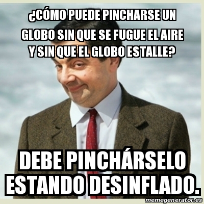 Meme Mr Bean C Mo Puede Pincharse Un Globo Sin Que Se Fugue El