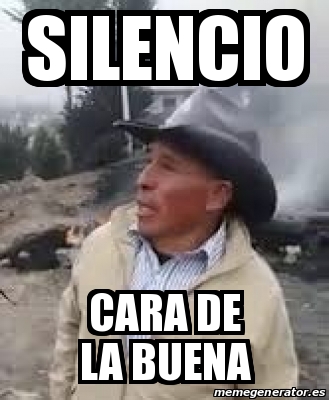 Meme Personalizado Silencio Cara De La Buena