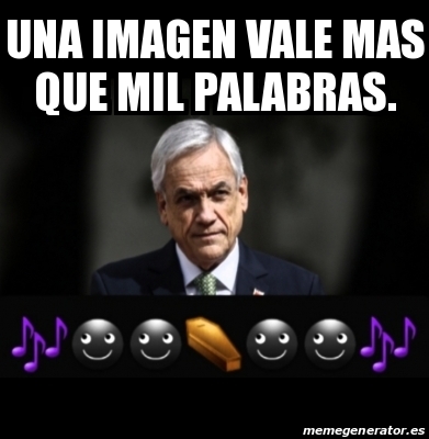 Meme Personalizado Una Imagen Vale Mas Que Mil Palabras