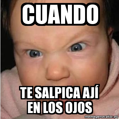 Meme Bebe furioso cuando te salpica AJÃ en los ojos 31576967