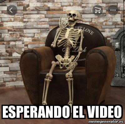 Meme Personalizado Esperando El Video 31658985