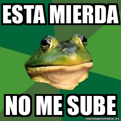 Meme Foul Bachelor Frog Esta Mierda No Me Sube 31662164