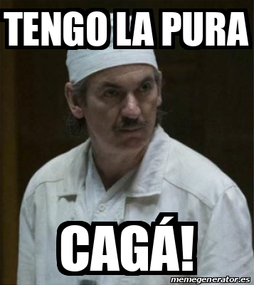 Meme Personalizado Tengo La Pura Cag