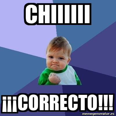 Meme Bebe Exitoso Chiiiiii Correcto