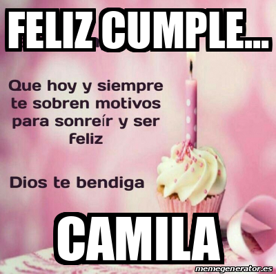 Meme Personalizado Feliz Cumple Camila