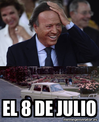 Meme Personalizado El 8 De Julio 31748617