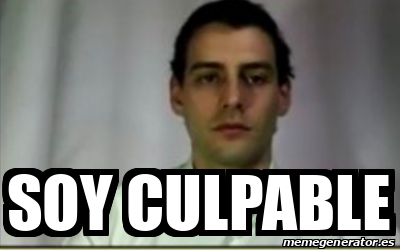 Meme Personalizado Soy Culpable