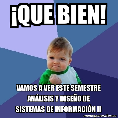 Meme Bebe Exitoso Que Bien Vamos A Ver Este Semestre An Lisis Y