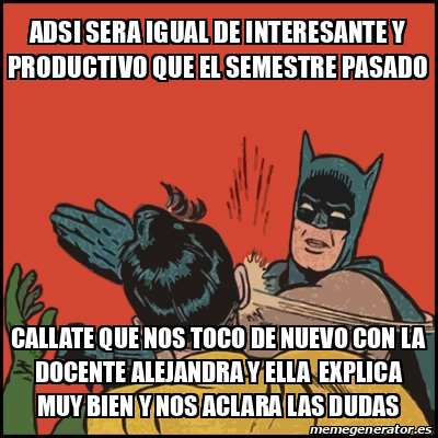 Meme Batman Slaps Robin Adsi Sera Igual De Interesante Y Productivo