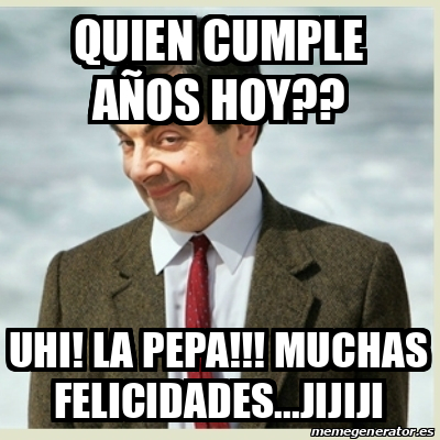 Meme Mr Bean Quien Cumple A Os Hoy Uhi La Pepa Muchas