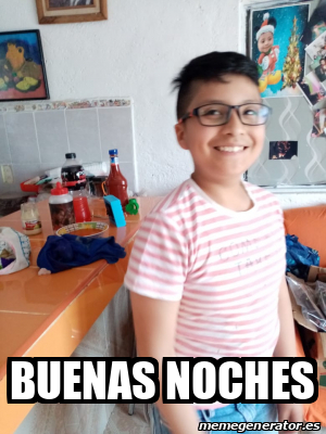 Meme Personalizado Buenas Noches