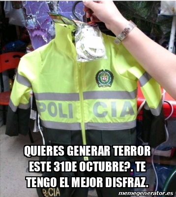 Meme Personalizado Quieres Generar Terror Este 31de Octubre Te